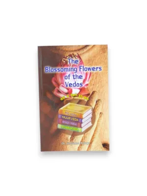 The Blossoming Flowers of the Vedas (English–Hindi) – by Dr. Sudyumna Acharya | Vedic Mantras Anthology